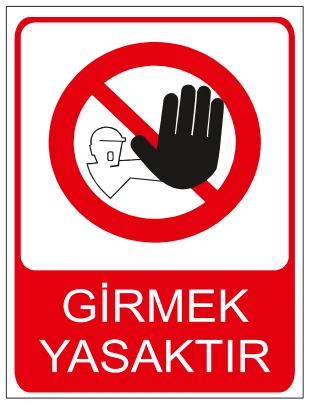 GİRMEK YASAKTIR