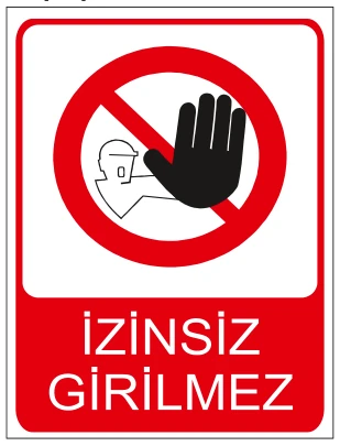 İZİNSİZ GİRİLMEZ