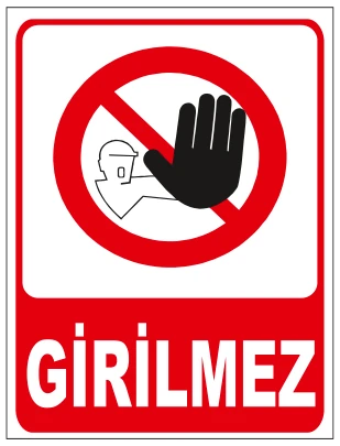 GİRİLMEZ