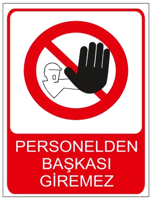 PERSONELDEN BAŞKASI GİREMEZ