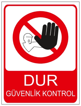 DUR GÜVENLİK KONTROL