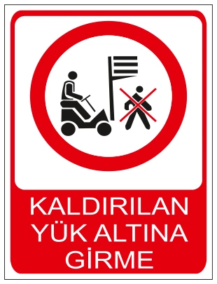 KALDIRILAN YÜK ALTINA GİRME