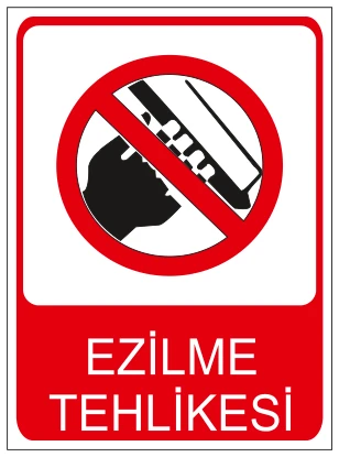 EZİLME TEHLİKESİ