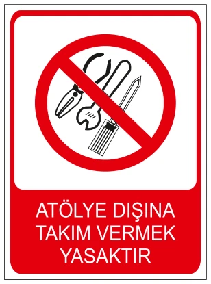 ATÖLYE DIŞINA TAKIM VERMEK YASAKTIR