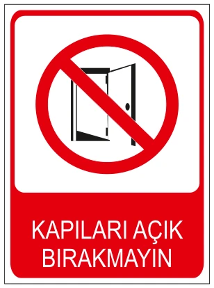KAPILARI AÇIK BIRAKMAYIN