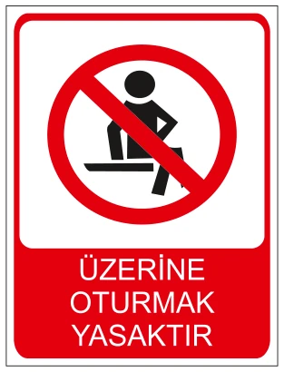 ÜZERİNE OTURMAK YASAKTIR