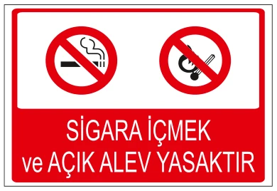 SİGARA İÇMEK VE AÇIK ALEV YASAKTIR