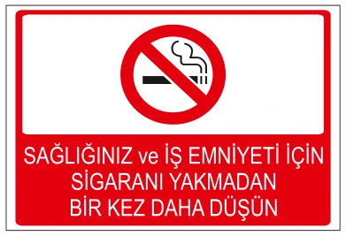 SAĞLIĞINIZ VE İŞ EMNİYETİ İÇİN