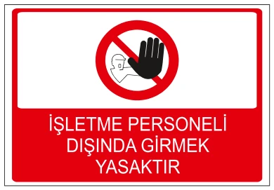 İŞLETME PERSONELİ DIŞINDA GİRMEK