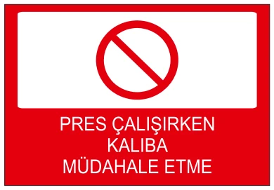 PRES ÇALIŞIRKEN KALIBA