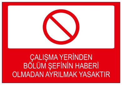 ÇALIŞMA YERİNDEN BÖLÜM ŞEFİNİN HABERİ