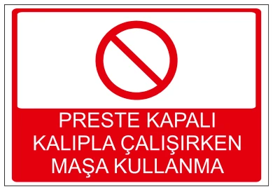 PRESTE KAPALI KALIPLA ÇALIŞIRKEN MAŞA KULLANMA