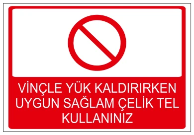 VİNÇLE YÜK KALDIRIRKEN UYGUN SAĞLAM ÇELİK TEL