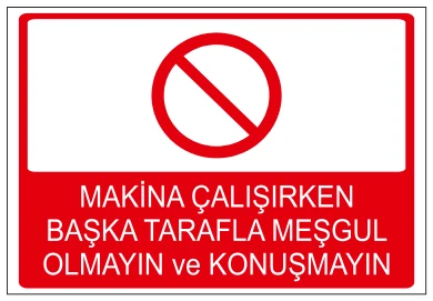 MAKİNA ÇALIŞIRKEN BAŞKA TARAFLA MEŞGUL