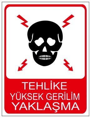 TEHLİKE YÜKSEK GERİLİM YAKLAŞMA