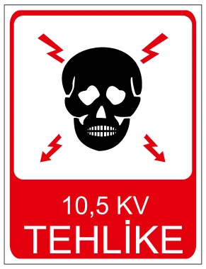 10,5 KV TEHLİKE