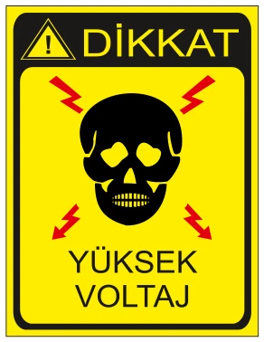 DİKKAT YÜKSEK VOLTAJ