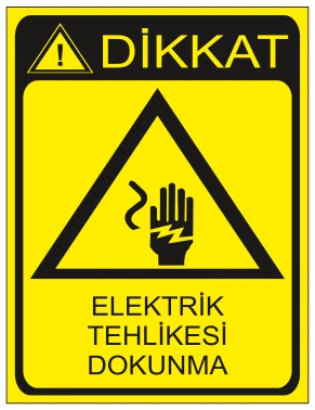 DİKKAT ELEKTRİK TEHLİKESİ DOKUNMA
