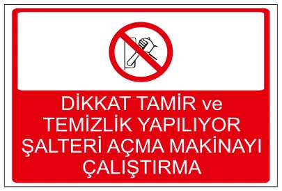 DİKKAT TAMİR VE TEMİZLİK YAPILIYOR