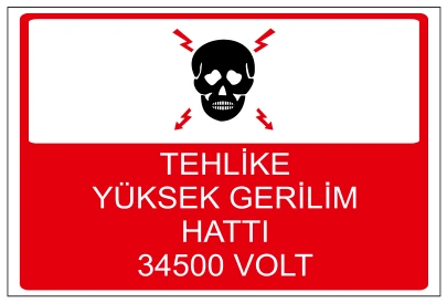TEHLİKE YÜKSEK GERİLİM HATTI 34500 VOLT