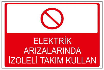 ELEKTRİK ARIZALARINDA İZOLELİ TAKIM KULLAN