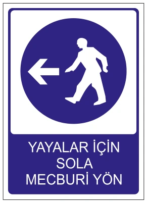 YAYALAR İÇİN SOLA MECBURİ YÖN