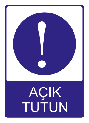 AÇIK TUTUN