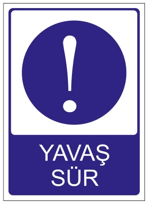 YAVAŞ SÜR