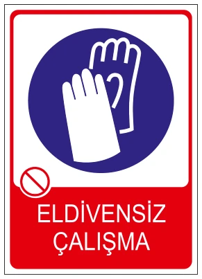 ELDİVENSİZ ÇALIŞMA