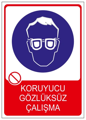 KORUYUCU GÖZLÜKSÜZ ÇALIŞMA