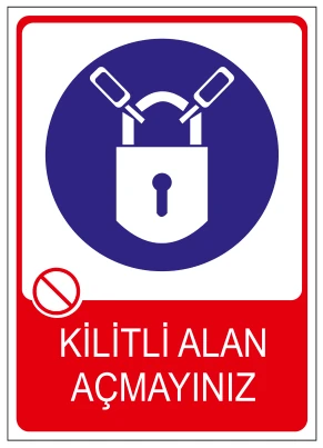 KİLİTLİ ALAN AÇMAYINIZ