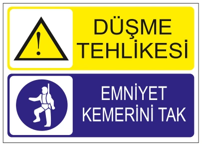 DÜŞME TEHLİKESİ EMNİYET KEMERİNİ TAK