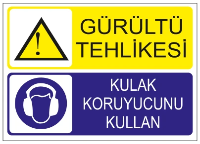 GÜRÜLTÜLÜ ALAN TEHLİKESİ KULAK KORUYUCUNU
