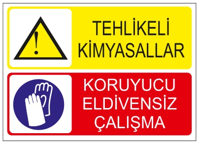 TEHLİKELİ KİMYASALLAR KORUYUCU ELDİVENSİZ ÇALIŞMA