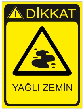 DİKKAT YAĞLI ZEMİN