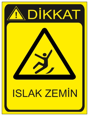 DİKKAT ISLAK ZEMİN