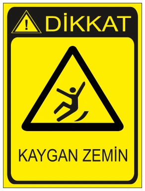 DİKKAT KAYGAN ZEMİN