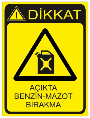 DİKKAT AÇIKTA BENZİN-MAZOT BIRAKMA
