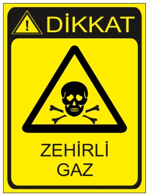 DİKKAT ZEHİRLİ GAZ