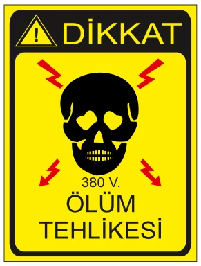 DİKKAT 380 V ÖLÜM TEHLİKESİ 02