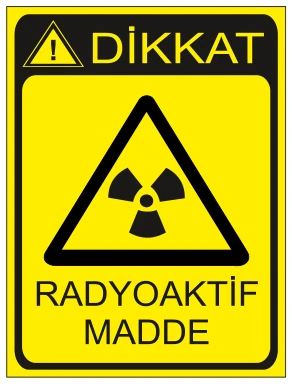 DİKKAT RADYOAKTİF MADDE