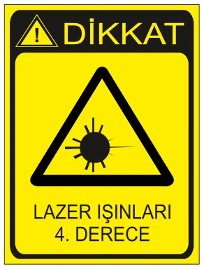 DİKKAT LAZER IŞINLARI