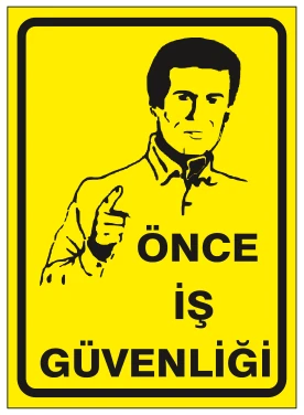 ÖNCE GÜVENLİĞİ
