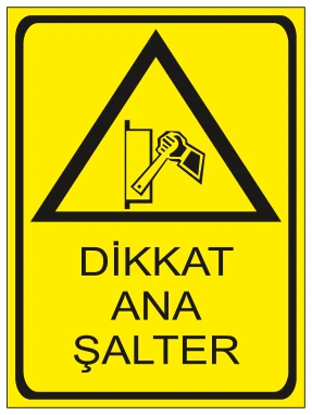 DİKKAT ANA ŞALTER
