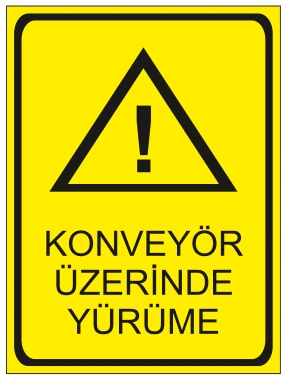 KONVEYÖR ÜZERİNDE YÜRÜME
