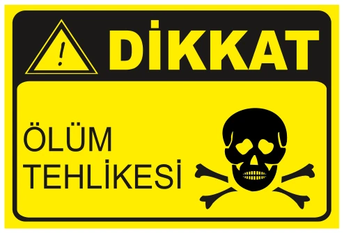 DİKKAT ÖLÜM TEHLİKESİ 04
