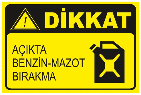 DİKKAT AÇIKTA BENZİN-MAZOT BIRAKMA 02