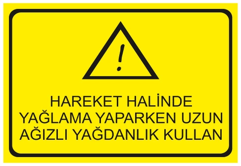 HAREKET HALİNDE YAĞLAMA YAPARKEN UZUN