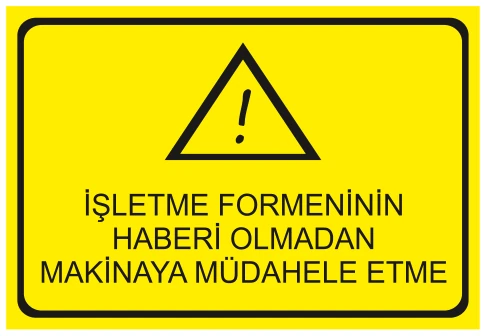 İŞLETME FORMENİNİN HABERİ OLMADAN