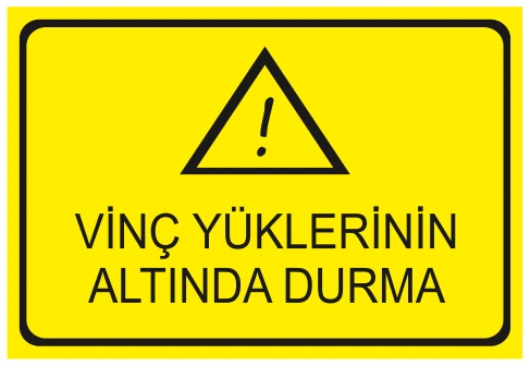 VİNÇ YÜKLERİNİN ALTINDA DURMA